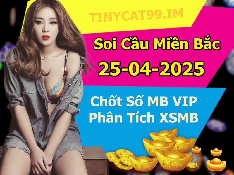 soi cầu xsmb 25-04-2025, soi cầu mb 25-04-2025, dự đoán xsmb 25 04 2025, btl mb 25/04/2025, dự đoán miền bắc 25-04-2025, chốt số mb 25/04/2025, soi cau mien bac 25 04 2025