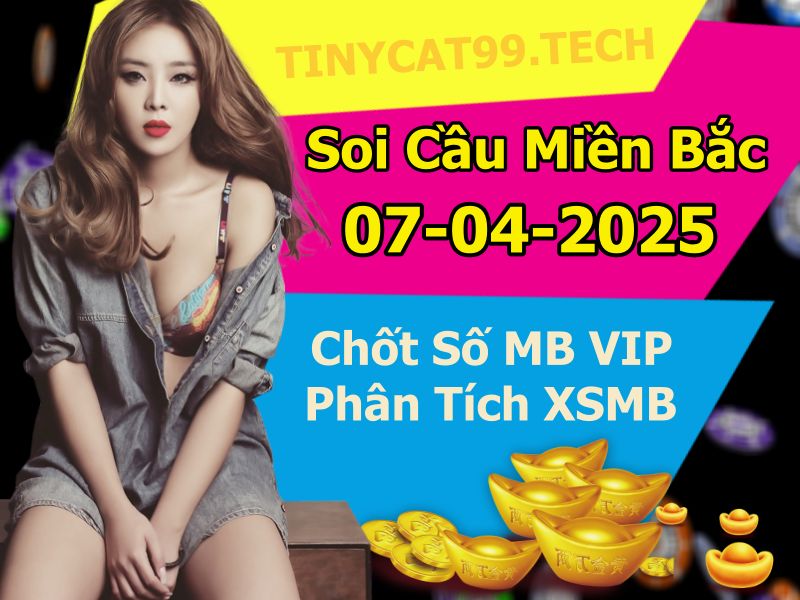 soi cầu xsmb 07-04-2025, soi cầu mb 07-04-2025, dự đoán xsmb 07-04-2025, btl mb 07-04-2025, dự đoán miền bắc 07-04-2025, chốt số mb 07-04-2025, soi cau mien bac 07-04-2025