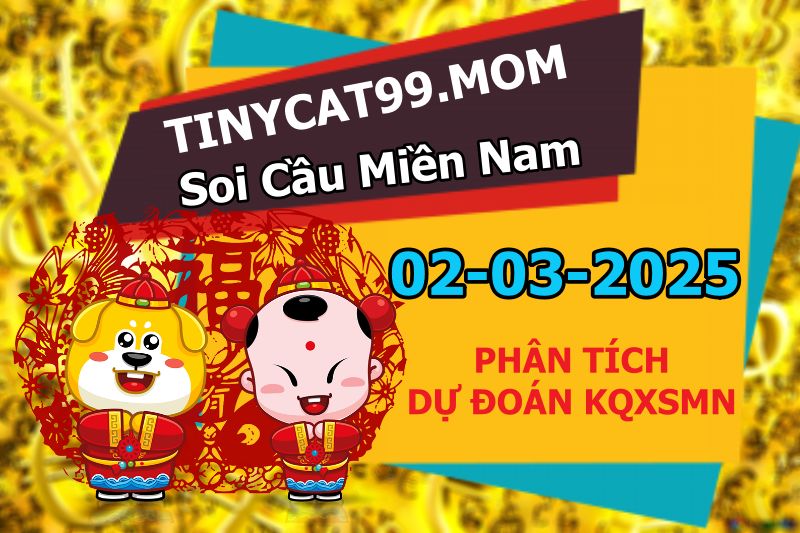 soi cầu xsmn 02-03-2025, soi cầu mn 02-03-2025, dự đoán xsmn 02-03-2025, btl mn 02-03-2025, dự đoán miền nam 02-03-2025, chốt số mn 02-03-2025, soi cau mien nam 02 03 2025