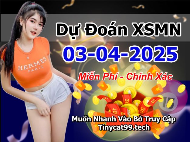 soi cầu xsmn 03-04-2025, soi cầu mn 03-04-2025, dự đoán xsmn 03-04-2025, btl mn 03-04-2025, dự đoán miền nam 03-04-2025, chốt số mn 03-04-2025, soi cau mien nam 03 04 2025