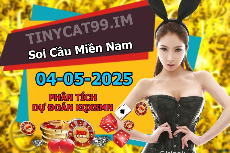soi cầu xsmn 04-05-2025, soi cầu mn 04-05-2025, dự đoán xsmn 04-05-2025, btl mn 04-05-2025, dự đoán miền nam 04-05-2025, chốt số mn 04-05-2025, soi cau mien nam 04 05 2025