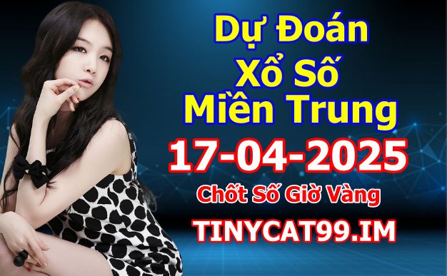 soi cầu xsmt 17-04-2025, soi cầu mt 17-04-2025, dự đoán xsmt 17-04-2025, btl mt 17-04-2025, dự đoán miền trung 17-04-2025, chốt số mt 17-04-2025, soi cau mien trung 17 04 2025