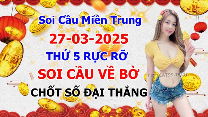 soi cầu xsmt 27-03-2025, soi cầu mt 27-03-2025, dự đoán xsmt 27-03-2025, btl mt 27-03-2025, dự đoán miền trung 27-03-2025, chốt số mt 27-03-2025, soi cau mien trung 27 03 2025